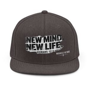 New Mind New Life Snapback Hat — Romans 12:2 Inspirational Cap